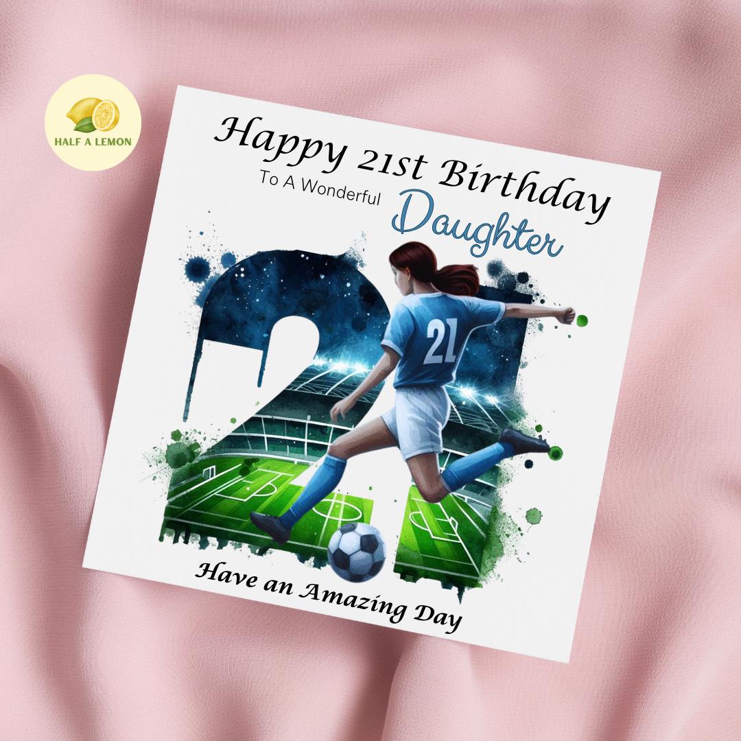 21st Birthday Card, Daughter Birthday Card, Granddaughter Birthday Card, Sister Birthday Card, Niece, Football, Blue Team, Brown hair, gift