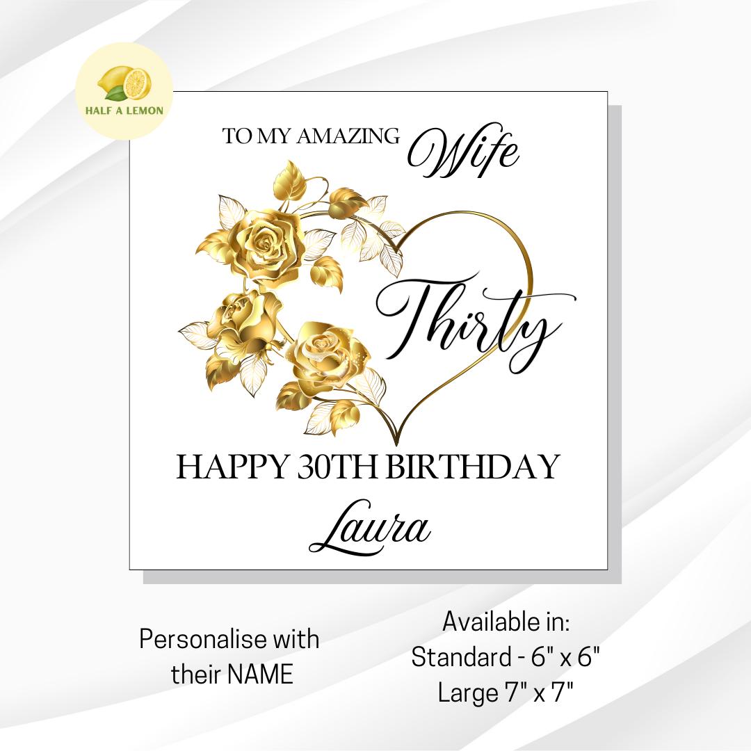 Wife 30th Birthday Card, 30th Birthday Card, 30th Birthday, Personalised, Wife, 30th Birthday Gift, Thirty, Gold Flowers and Gold Heart,