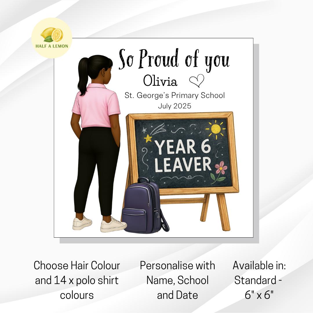 Year 6 Leavers Card, Personalised Year 6 Card, End of Term Gift for Girl, Primary School Leaver, Junior School Leaver, Pick Polo Top Colour,