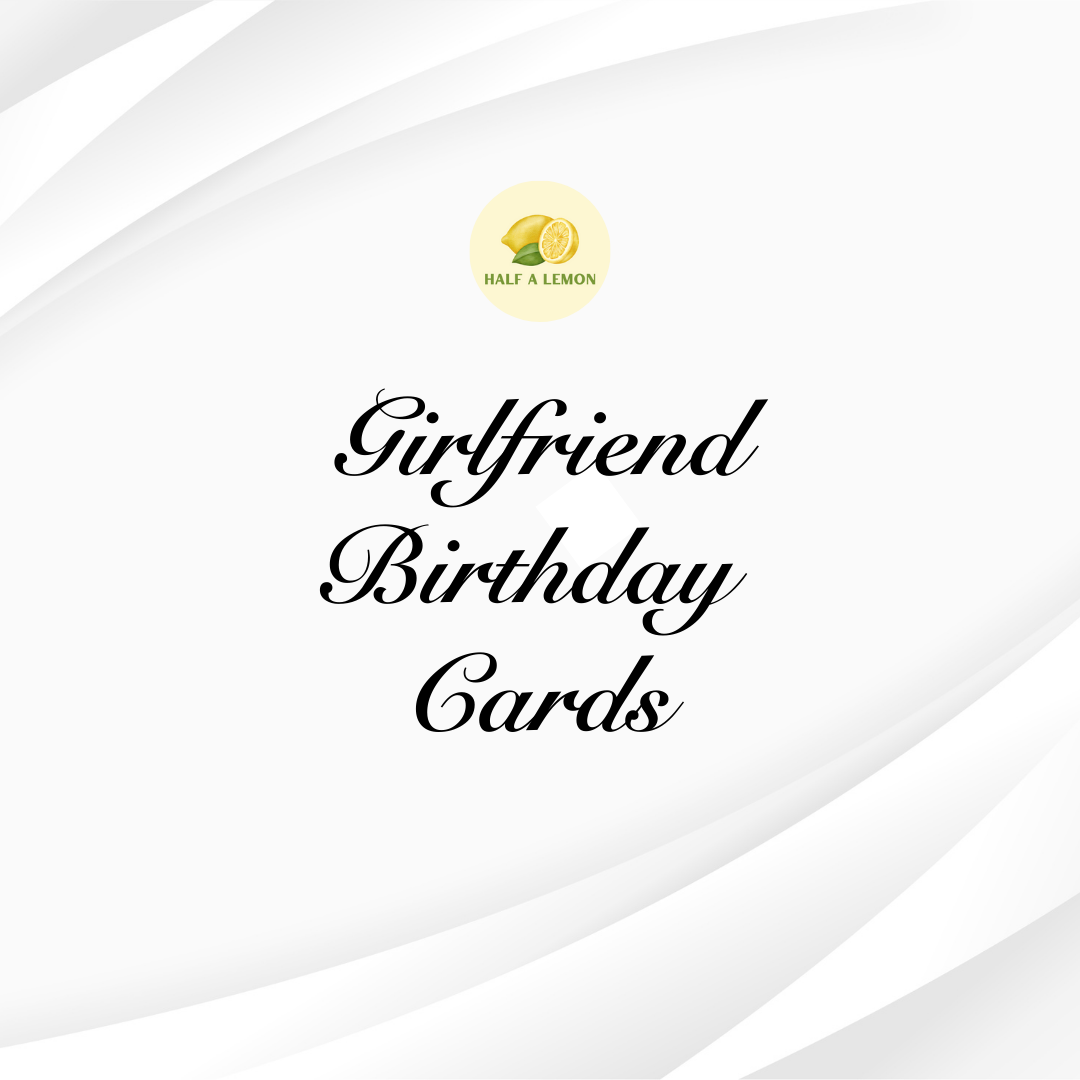 GIRLFRIEND BIRTHDAY CARDS