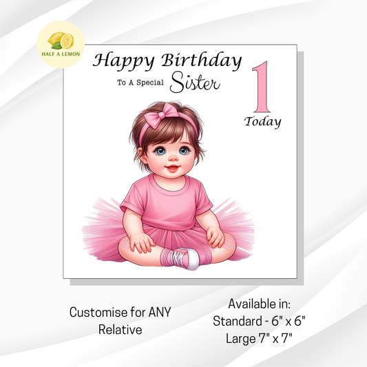1st Birthday Card for Sister - Personalised Baby Girl Design