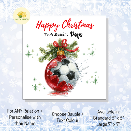 Personalised Football in Red Bauble Christmas Card For Pops, Any Relation, Gift for Him