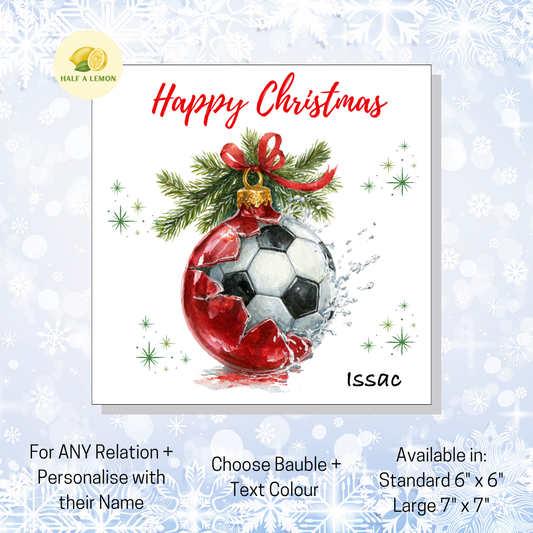 Personalised Football in Red Bauble Christmas Card For Any Relation, Gift for Him