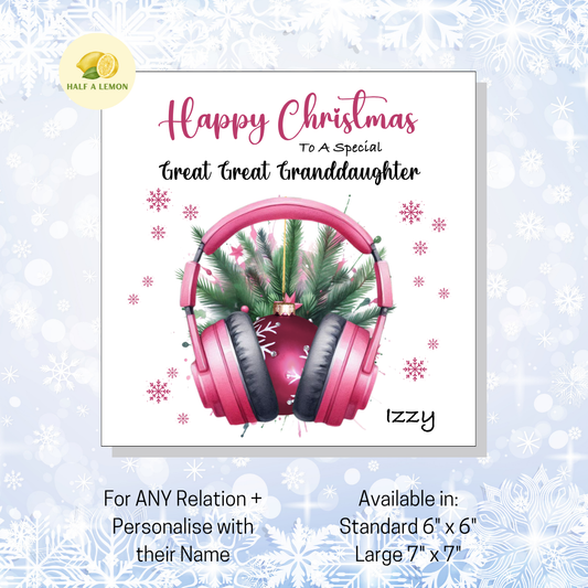 Personalised Pink Headphones with Bauble Christmas Card, For Great Great Granddaughter, For Any Relation, Gift for Her