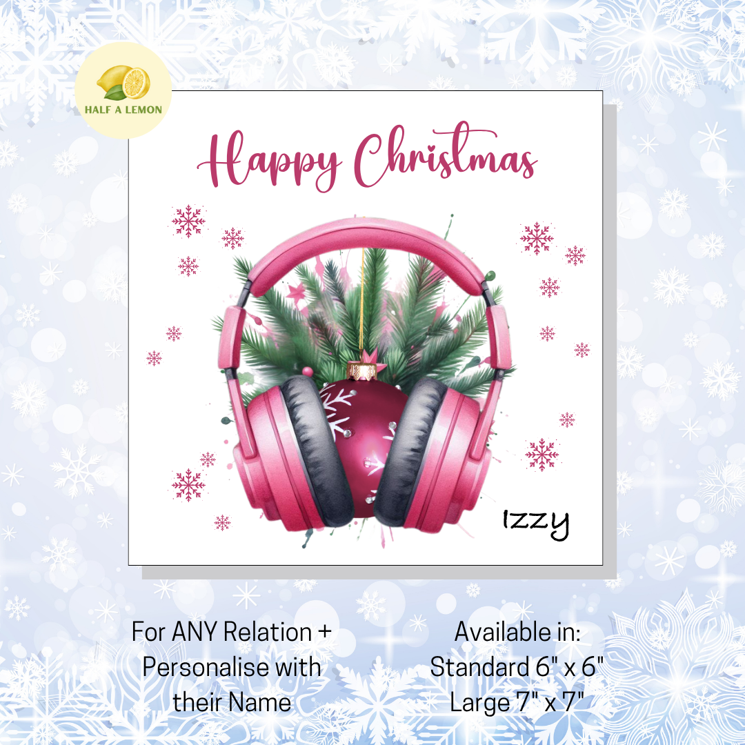 Personalised Pink Headphones with Bauble Christmas Card, For A Special Friend, For Any Relation, Gift for Her