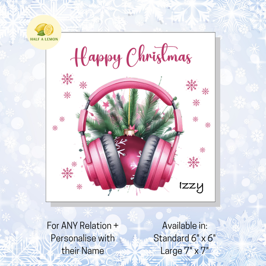 Personalised Pink Headphones with Bauble Christmas Card, For A Special Friend, For Any Relation, Gift for Her