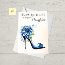 Load image into Gallery viewer, Birthday card, Daughter Birthday card, Birthday card for Daughter, Blue high heel show with flower, Birthday card for her, Birthday cards
