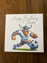 Load image into Gallery viewer, Son Birthday card, Birthday card for Son, Birthday card, Football card, White shirt with navy trim and navy shorts, team colours
