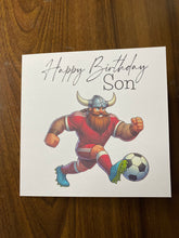 Load image into Gallery viewer, Son Birthday card, Birthday card for Son, Birthday card, Football card, Red shirt, red shorts with red socks, kit colours, Northern team
