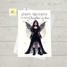 Load image into Gallery viewer, Birthday card, Daughter in-law birthday card, Goth Birthday card, Gothic Birthday card, Fairy Card, Daughter-in-law Card for her Birthday,
