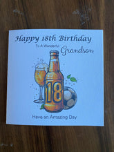 Load image into Gallery viewer, 18th Birthday card for Grandson, beer and football themed Birthday card
