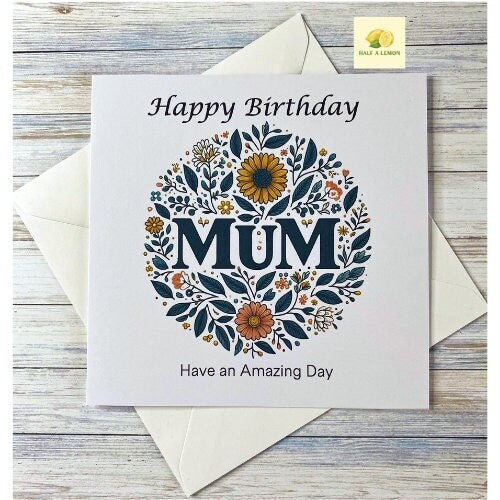 Mum Birthday card, Birthday Card, for Mum, cards for her, featuring the Word Mum in a circle of flowers, bohemian, alternative, gift
