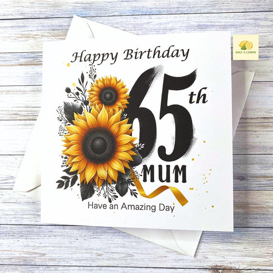 65th Birthday card for Mum, 65th Mum Birthday card, Birthday card, beautiful detailed Sunflowers wrapped around the number 65, gift,