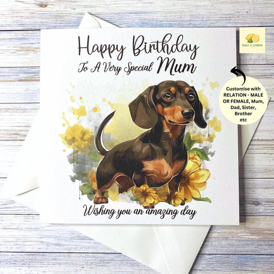 Birthday card with a cute Dachshund dog, dog birthday card, for Sister, Brother, Niece, Friend, Son, Mum, Dad, Nan, Grandad, gift,