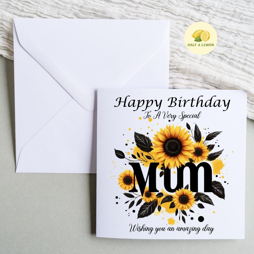 Mum Birthday Card, Birthday Card, for Mum, beautiful detailed Sunflowers wrapped around the word Mum, gift, for her