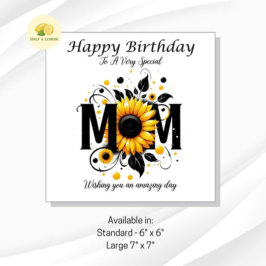 Birthday card for Mom, Mum Birthday card, Birthday card, beautiful detailed Sunflower forming part of the word Mom, gift,