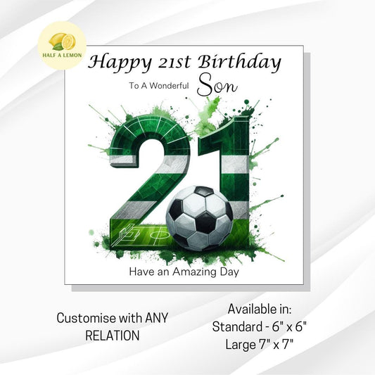 21st Birthday card, ANY Relation, Son, Great Grandson, Grandson, Nephew, Brother, gift, Green and White Team Football Birthday card, him,