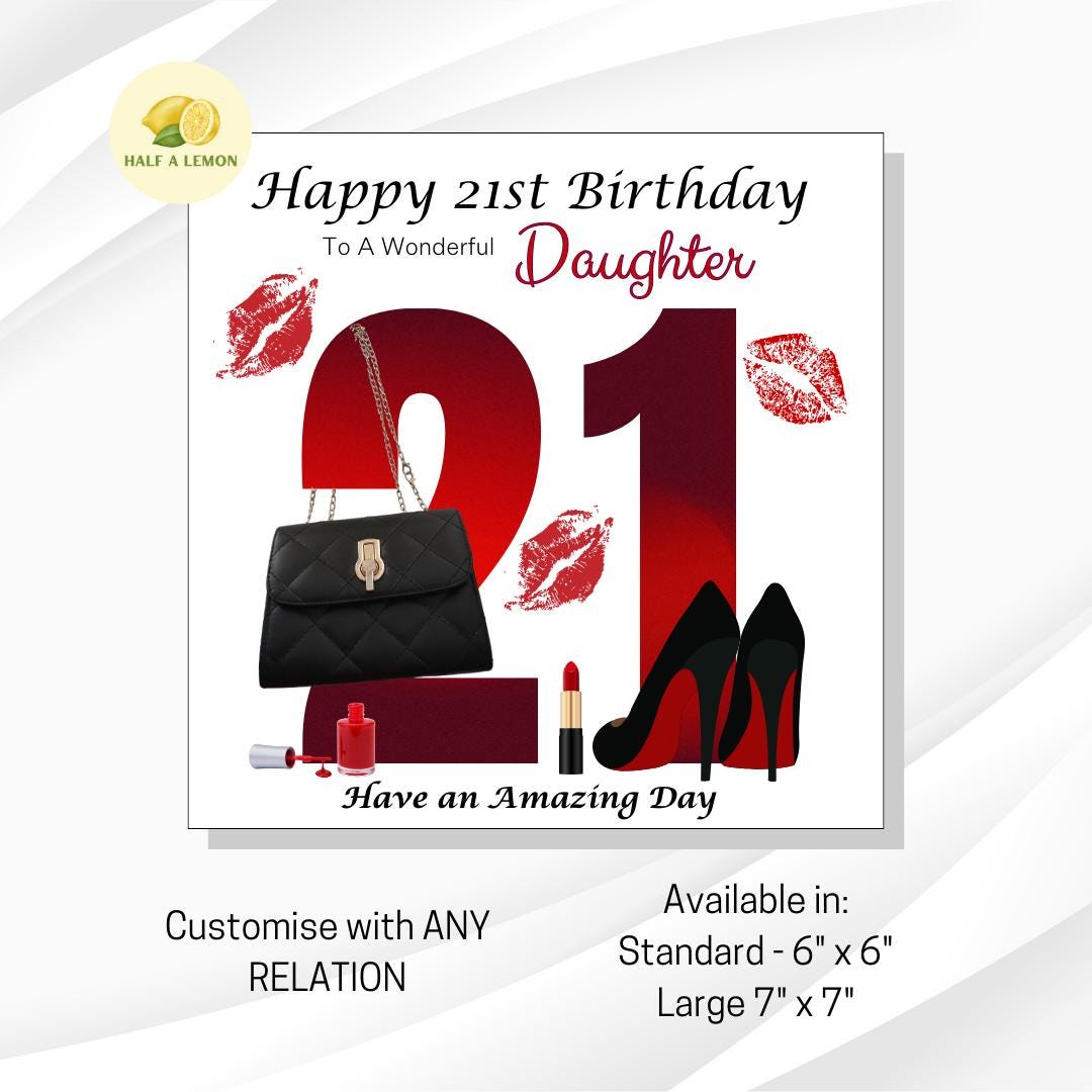 21st Birthday card, ANY Relation, Daughter, Granddaughter, Niece, Sister, Great Granddaughter, gift, Going Out, Heels, lipstick, Bag, her,