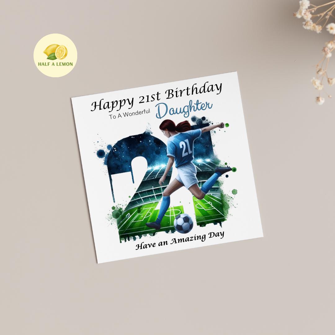 21st Birthday Card, Daughter Birthday Card, Granddaughter Birthday Card, Sister Birthday Card, Niece, Football, Blue Team, Brown hair, gift