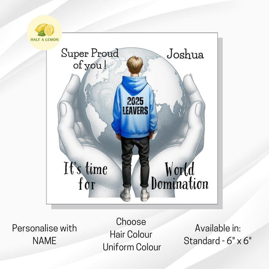 Leavers Card, 2025 It's time for World Domination, personalised school or collage leavers card, boy with blonde hair, gift for Son, Grandson