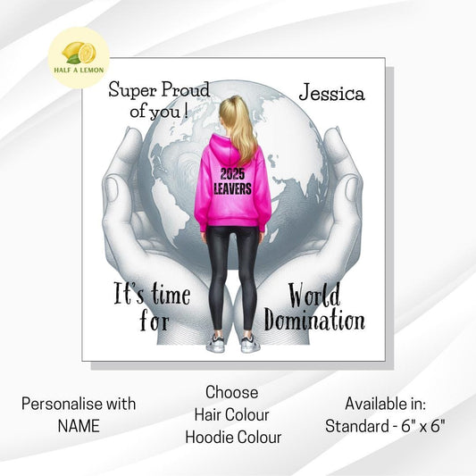 Leavers Card, 2025 It's time for World Domination, personalised school / college leavers card, girl blonde hair, for Daughter, Granddaughter