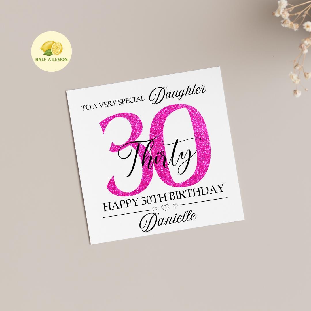 Daughter 30th Birthday Card, 30th Birthday Card, 30th Birthday, Personalised 30th Daughter, 30th Birthday Gift, Thirty, Pink Glitter Effect,