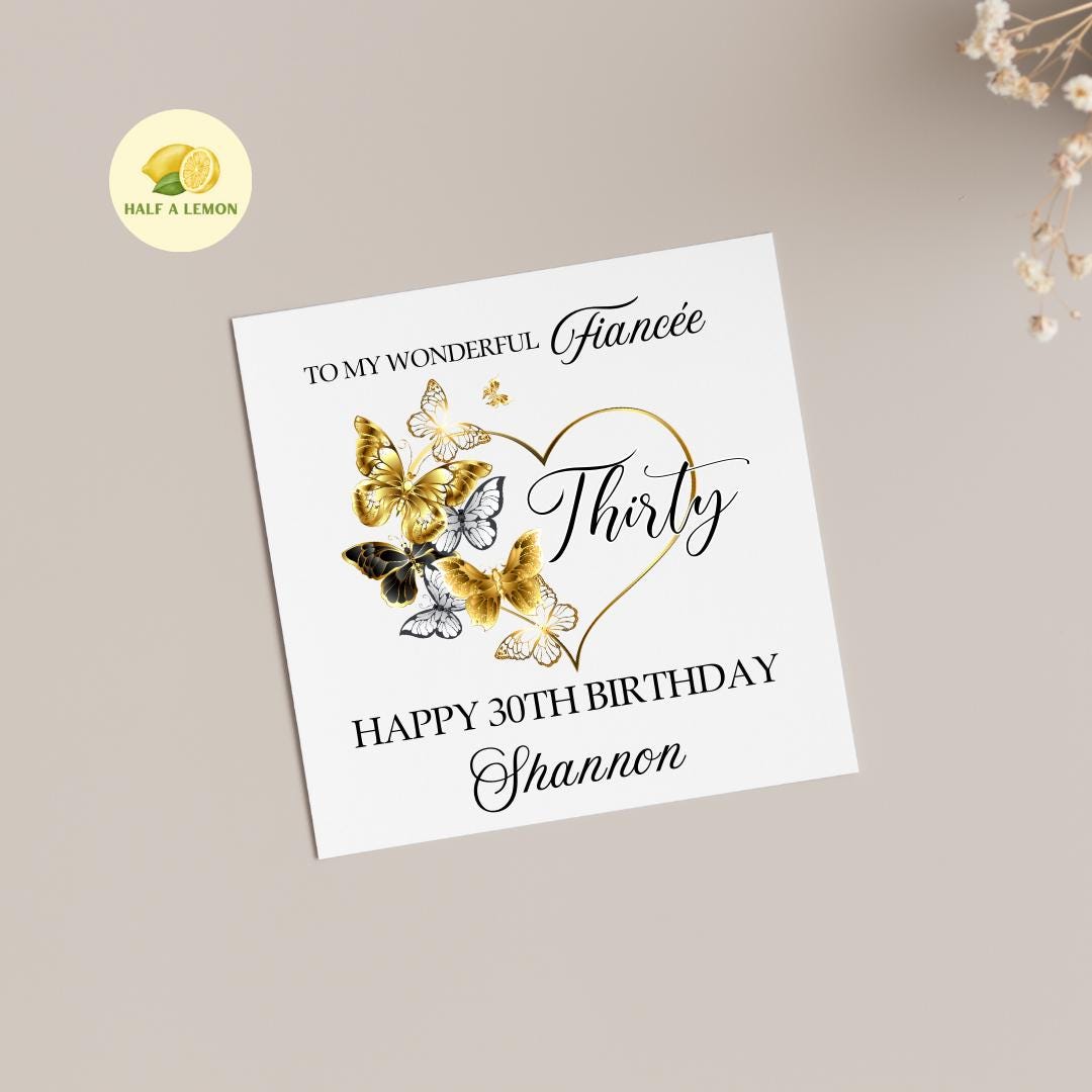 Fiancée 30th Birthday Card, 30th Birthday Card, 30th Birthday, Personalised, Fiancee, 30th Birthday Gift, Thirty, Butterflies and gold Heart