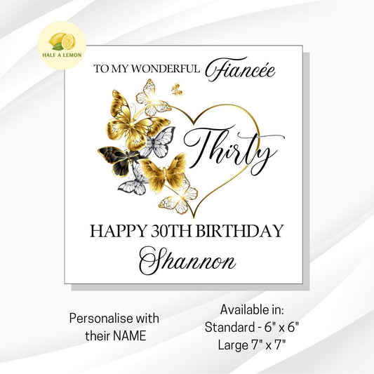 Fiancée 30th Birthday Card, 30th Birthday Card, 30th Birthday, Personalised, Fiancee, 30th Birthday Gift, Thirty, Butterflies and gold Heart