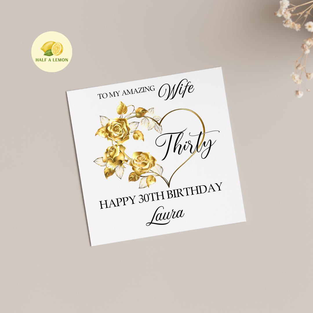 Wife 30th Birthday Card, 30th Birthday Card, 30th Birthday, Personalised, Wife, 30th Birthday Gift, Thirty, Gold Flowers and Gold Heart,
