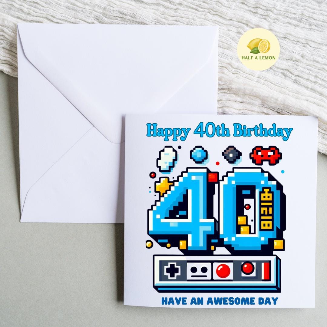 40th Birthday Card, 40th birthday gift for man, Retro Games 40th birthday card, 40th Birthday card for him, Gaming 40th Birthday Card, pixel