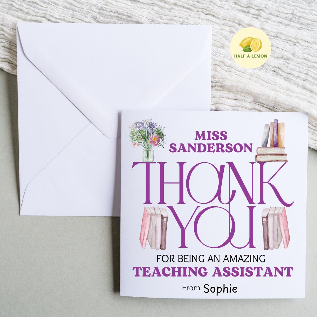 Teaching Assistant Personalised Thank You Card, Secondary School, Senior School, High School, Add Teacher + Pupil Name, End of Term gift,