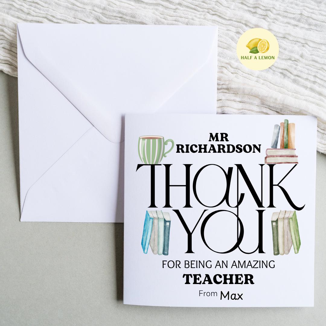 Thank You Teacher Card, Personalised Teacher Thank You Card, Primary School, Junior, Secondary Add Teacher + Pupil Name, End of Term gift,