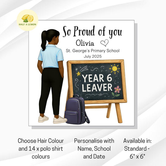 Year 6 Leavers Card, Personalised Year 6 Card, End of Term Gift for Girl, Primary School Leaver, Junior School Leaver, Pick Polo Top Colour,