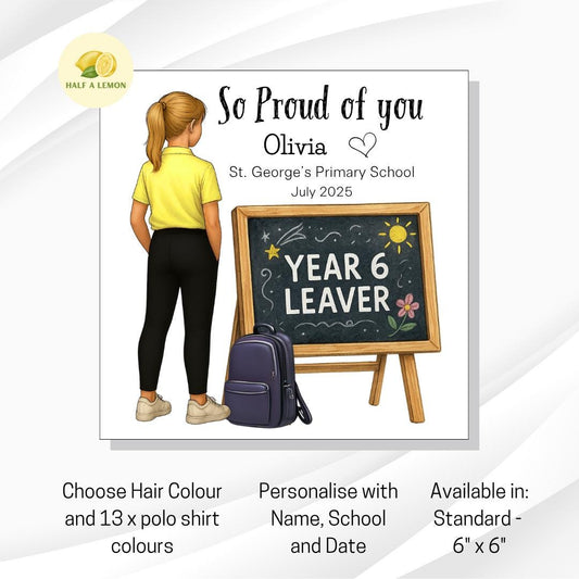 Year 6 Leavers Card, Personalised Year 6 Card, End of Term Gift for Girl, Primary School Leaver, Junior School, Pick Polo Top + Hair Colour,