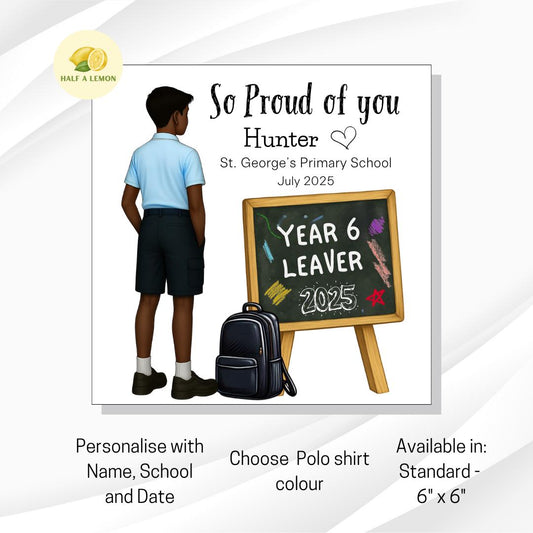 Year 6 Leavers Card, Personalised Year 6 Card, End of Term Gift for boy, Primary School Leaver, Junior School Leaver, Pick Polo Top Colour,